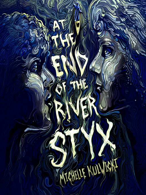 Title details for At the End of the River Styx by Michelle Kulwicki - Wait list